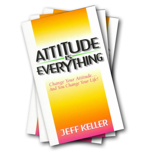 Attitude Is Everything by Jeff Keller book